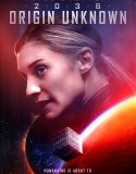 2036-Origin-Unknown-izle